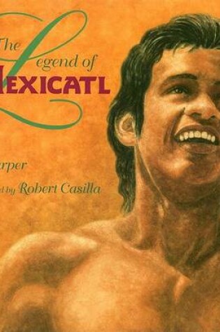 Cover of The Legend of Mexicatl