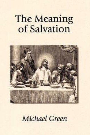 Cover of The Meaning of Salvation