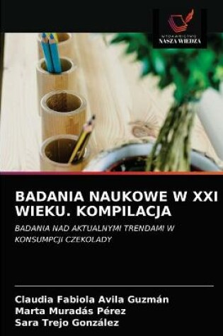 Cover of Badania Naukowe W XXI Wieku. Kompilacja