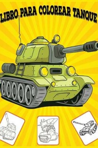 Cover of Libro para colorear tanque