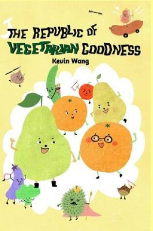 Cover of The Republic of Vegetarian Goodness