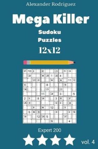 Cover of Mega Killer Sudoku Puzzles - Expert 200 vol. 4