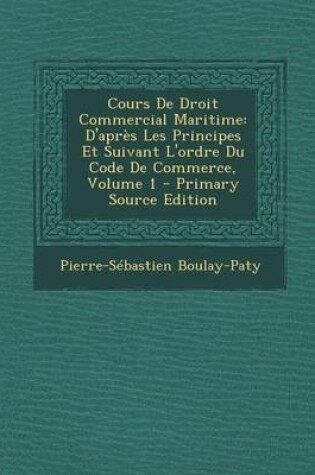 Cover of Cours de Droit Commercial Maritime