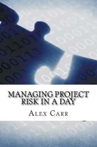 Cover of Managing Project Risk in a Day