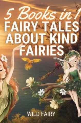 Cover of Fairy Tales About Kind Fairies