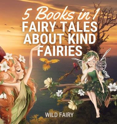 Book cover for Fairy Tales About Kind Fairies