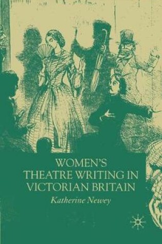 Cover of Women's Theatre Writing in Victorian Britain