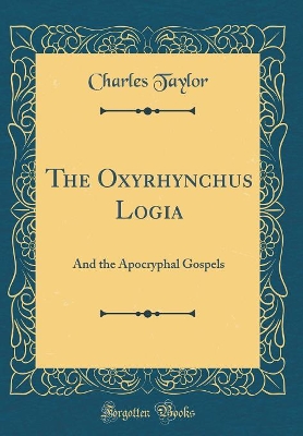 Book cover for The Oxyrhynchus Logia