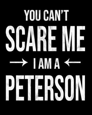 Book cover for You Can't Scare Me I'm A Peterson