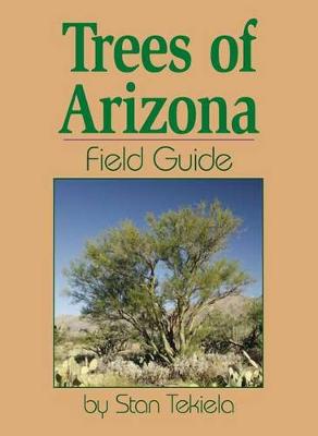 Book cover for Trees of Arizona Field Guide
