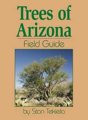 Cover of Trees of Arizona Field Guide