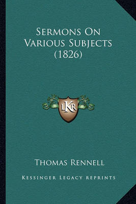 Book cover for Sermons on Various Subjects (1826) Sermons on Various Subjects (1826)