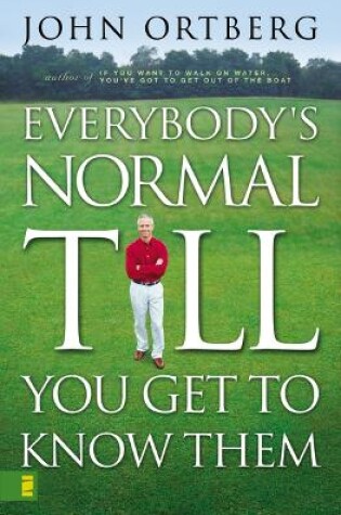 Cover of Everybody's Normal Till You Get to Know Them