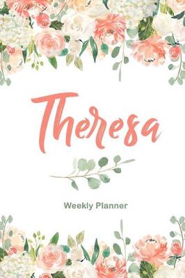 Book cover for Theresa Weekly Planner