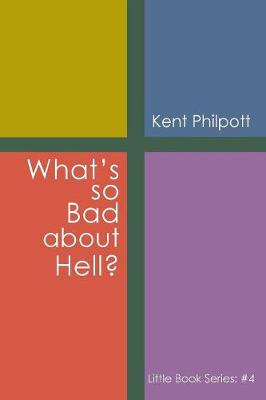 Book cover for What's So Bad about Hell?