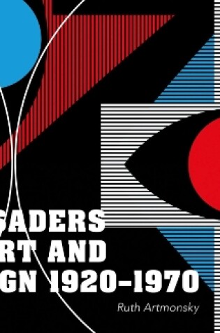 Cover of Crusaders of Art and Design 1920-1970