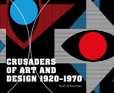 Book cover for Crusaders of Art and Design 1920-1970