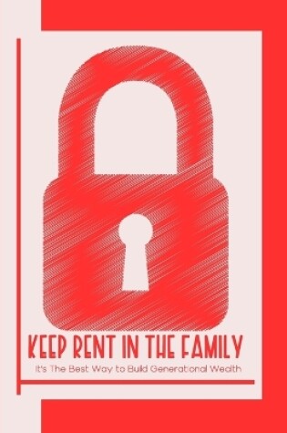 Cover of Keep Rent in the Family