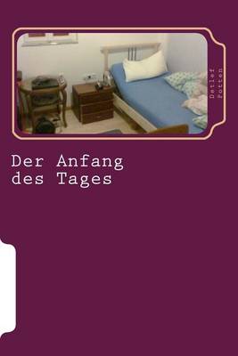 Book cover for Der Anfang des Tages