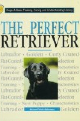 Cover of The Perfect Retriever