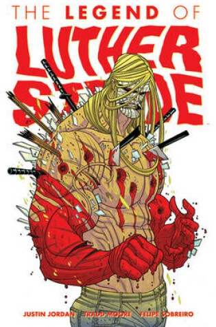 Cover of Luther Strode Volume 2: The Legend of Luther Strode