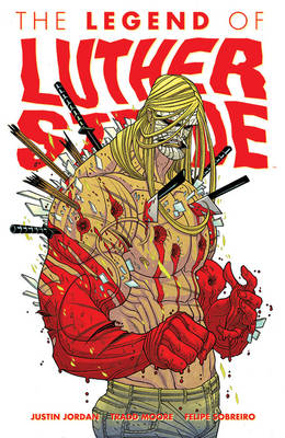 Book cover for Luther Strode Volume 2: The Legend of Luther Strode
