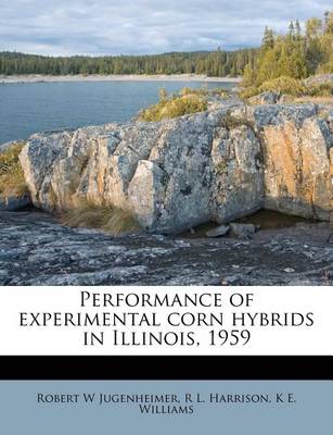 Book cover for Performance of Experimental Corn Hybrids in Illinois, 1959