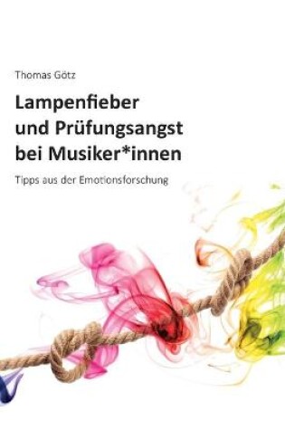 Cover of Lampenfieber und Prüfungsangst bei Musiker*innen