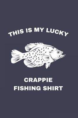 Book cover for This Is My Lucky Fishing Shirt