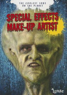 Book cover for Special Effects Makeup Artist the Coolest Jobs on the Planet