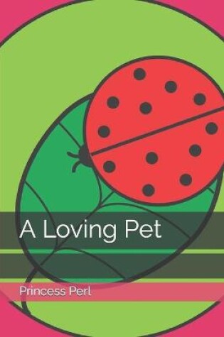 Cover of A Loving Pet