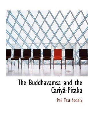 Book cover for The Buddhavamsa and the Cariya-Pitaka