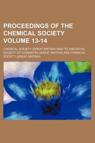 Cover of Proceedings of the Chemical Society Volume 13-14