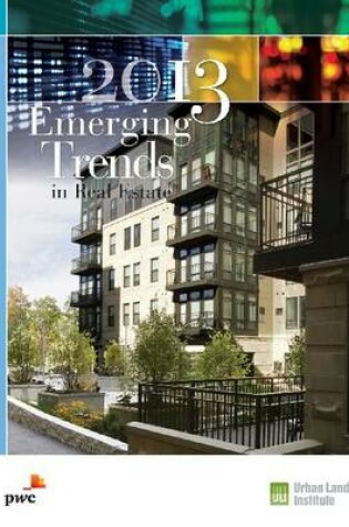Cover of Emerging Trends in Real Estate 2013
