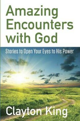 Cover of Amazing Encounters with God
