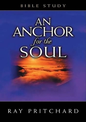 Book cover for An Anchor For The Soul Bible Study