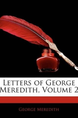 Cover of Letters of George Meredith, Volume 2