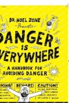 Book cover for Danger Is Everywhere