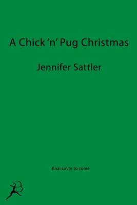 Book cover for A Chick 'n' Pug Christmas