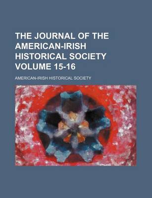 Book cover for The Journal of the American-Irish Historical Society Volume 15-16