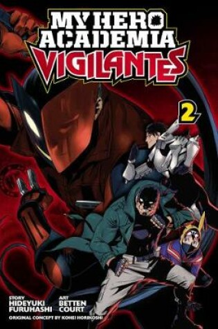 Cover of My Hero Academia: Vigilantes, Vol. 2