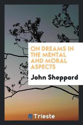 Book cover for On Dreams in the Mental and Moral Aspects