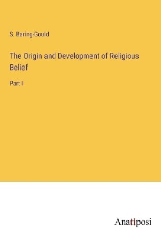 Cover of The Origin and Development of Religious Belief