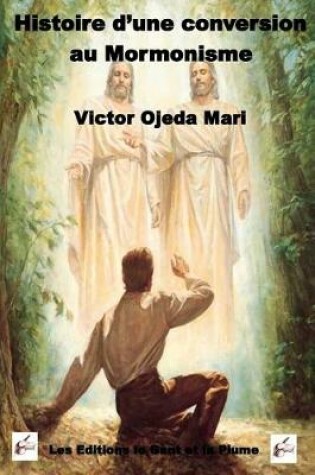 Cover of Histoire d'une conversion au Mormonisme