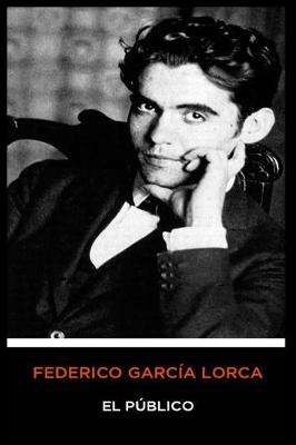 Book cover for Federico Garc a Lorca - El P blico