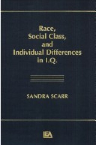 Cover of Race, Social Class, and individual Differences in I.q.