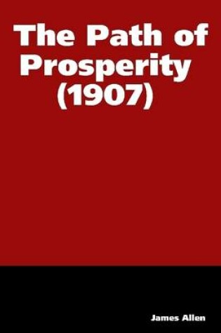 Cover of The Path of Prosperity (1907)