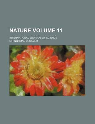 Book cover for Nature Volume 11; International Journal of Science