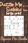 Book cover for Puzzle Me... Sudoku Large Print