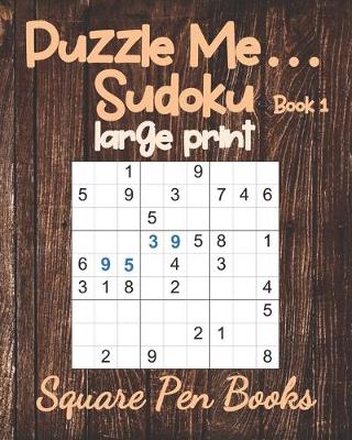 Cover of Puzzle Me... Sudoku Large Print